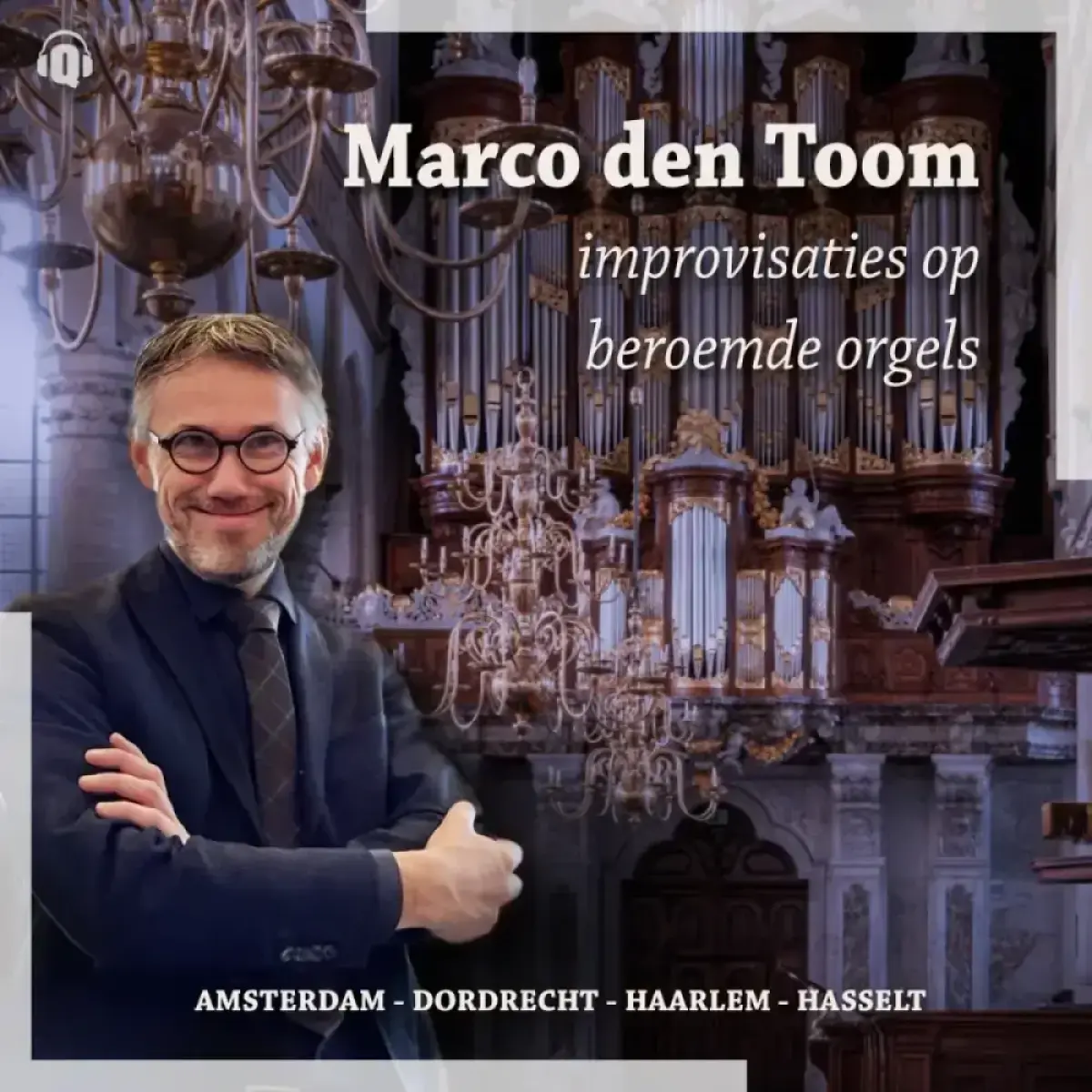 Cover van Marco den Toom - improvisaties op beroemde orgels