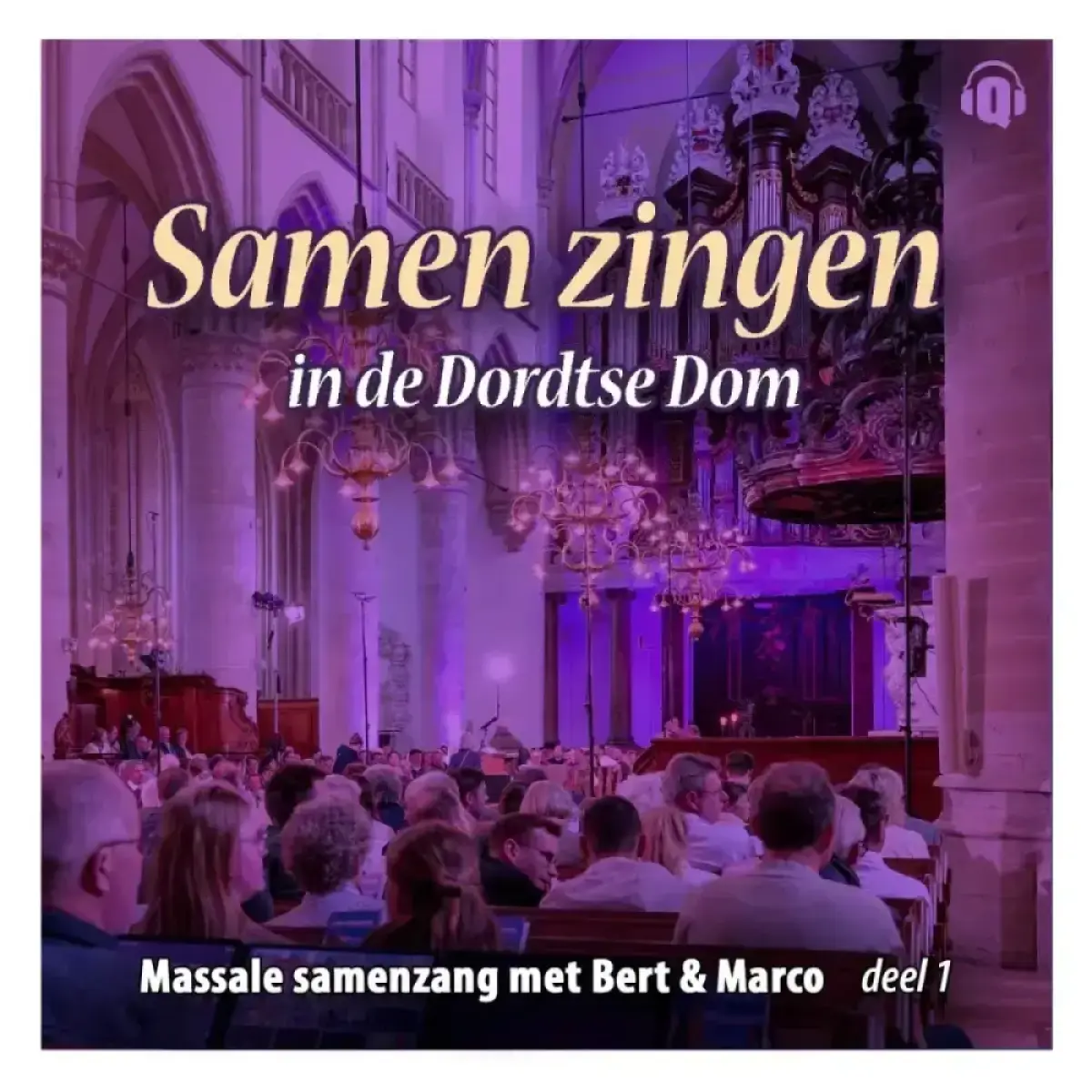 Cover van Samen zingen in de Dordtse Dom - deel 1 - Live