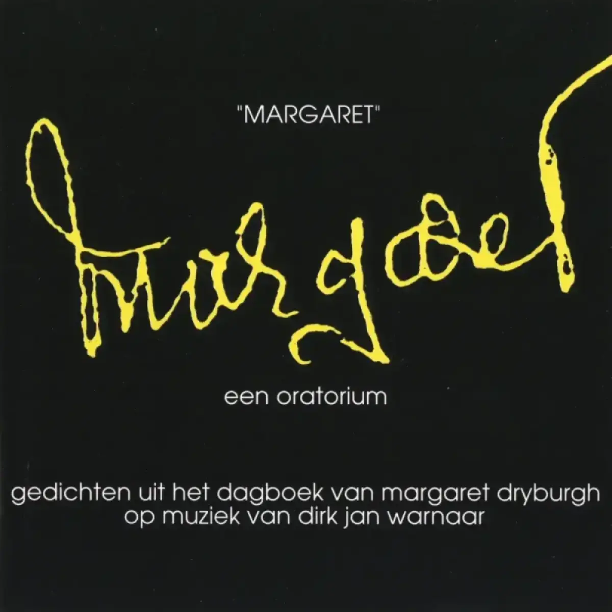 Cover van Margaret (een oratorium) gedichten uit het dagboek van Margaret Dryburgh