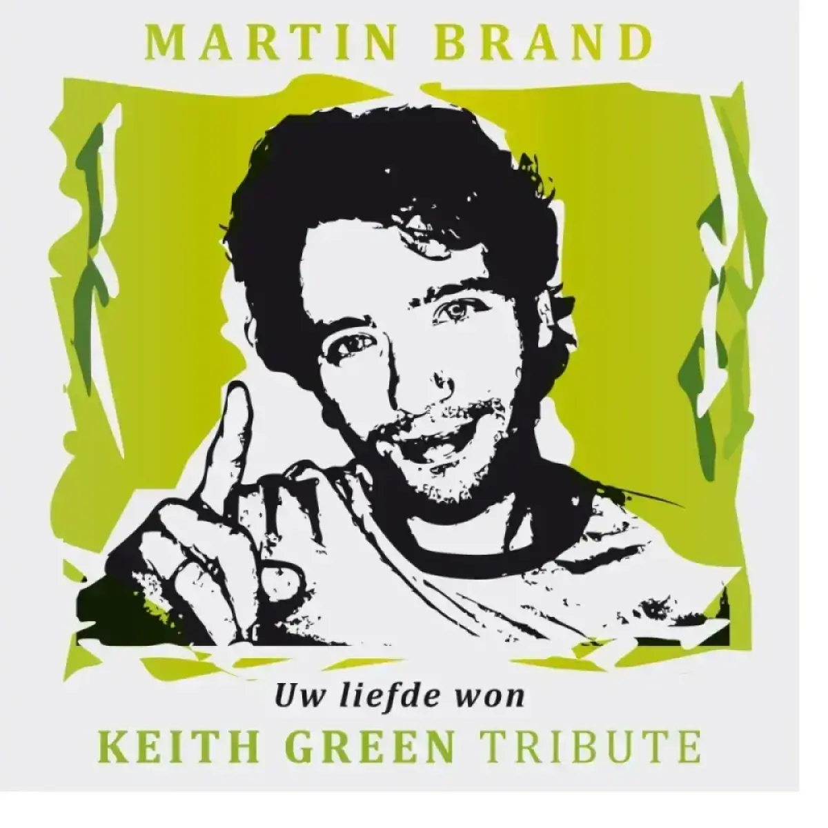 Cover van Uw liefde won (Keith Green Tribute) 