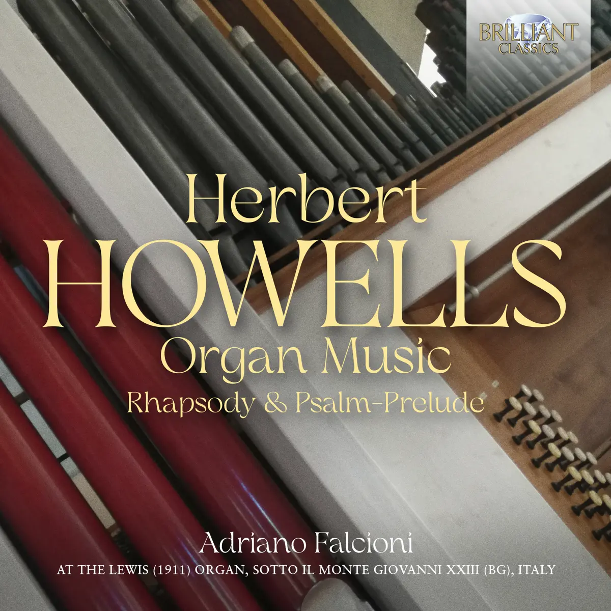 Cover van Howells: Organ Music; Rhapsody & Psalm-Prelude