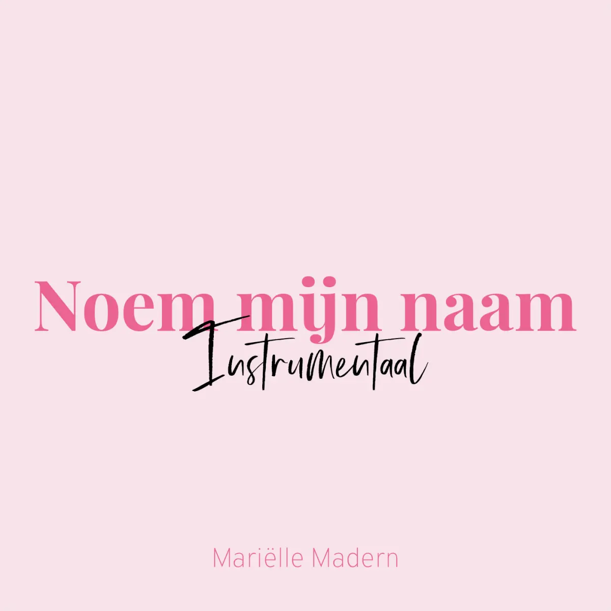 Cover van Noem mijn naam - instrumentaal - Single