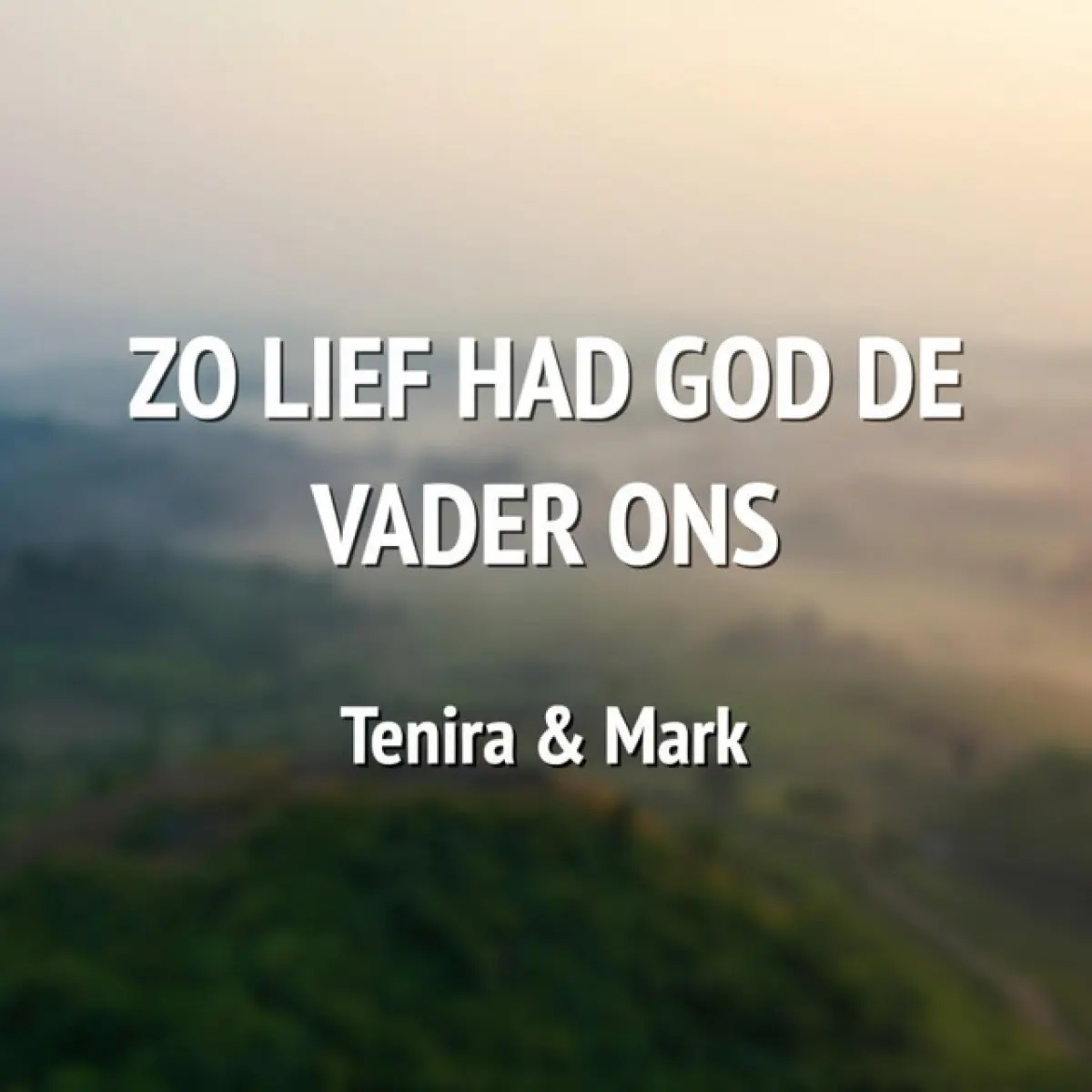 Cover van Zo lief had God de Vader ons - Single