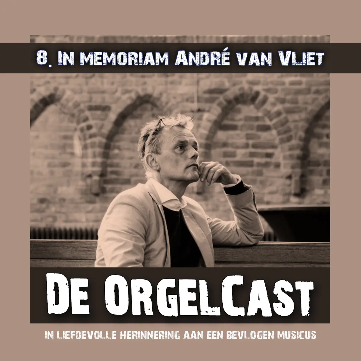 Cover van De OrgelCast 8.5 André: Wenn wir in höchsten Nöten sein (BWV 668 Bach) / Psalm 140