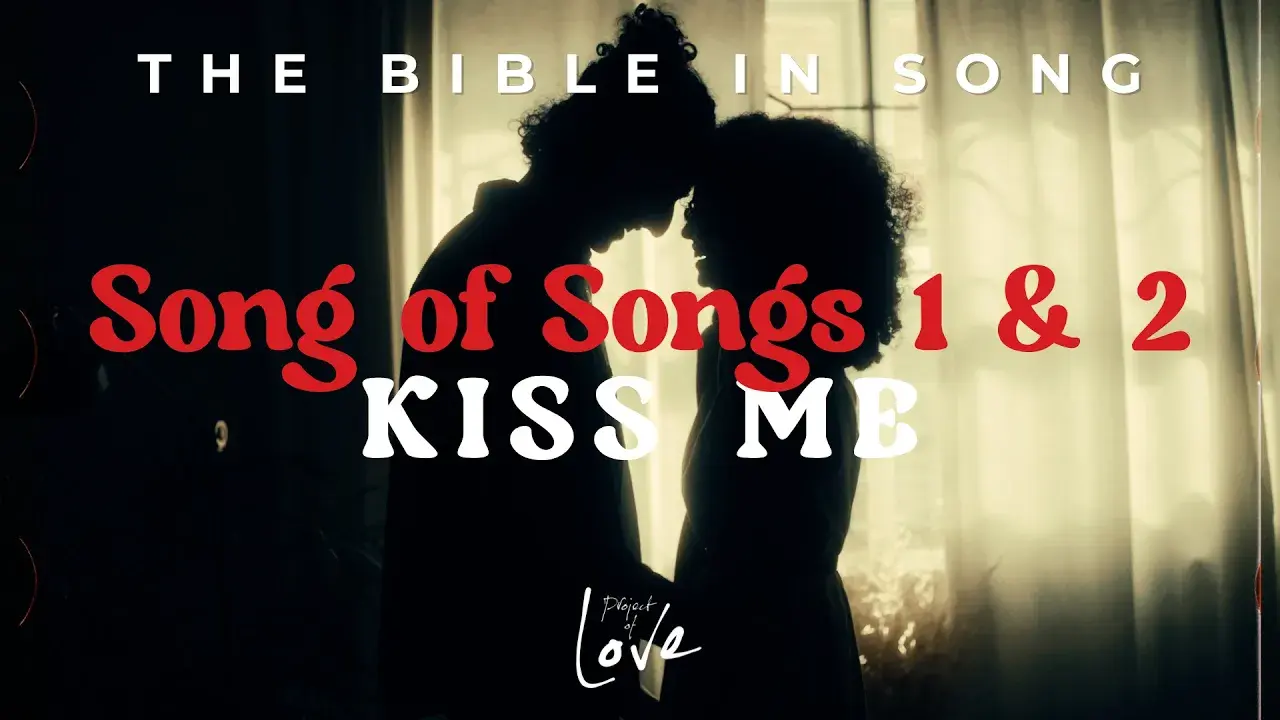 Cover van Song of Songs 1 & 2 - Kiss Me