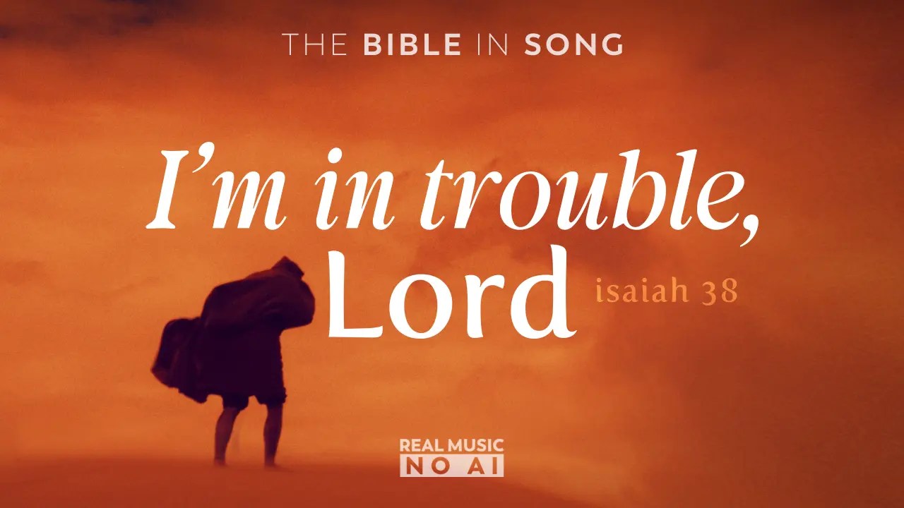 Cover van Isaiah 38 - I'm in trouble, Lord